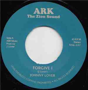 Johnny Lover / Ark Riders - Forgive I / Forgiven