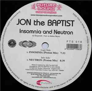 Jon The Baptist - Insomnia And Neutron