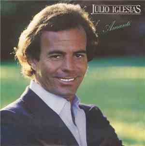 Julio Iglesias - Amanti