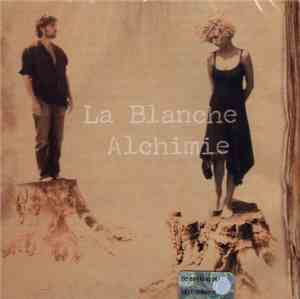 La Blanche Alchimie - La Blanche Alchimie