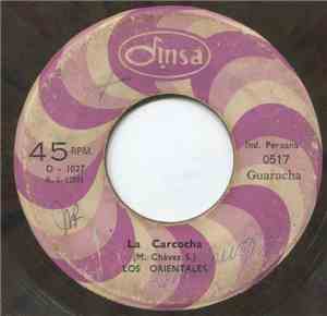 Los Orientales - Lobos Al Escape / La Carcocha