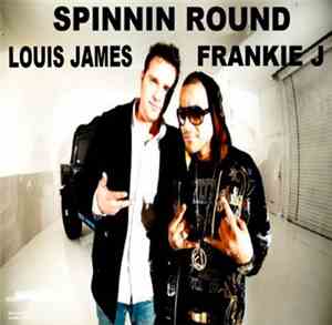 Louis James - Spinnin Round