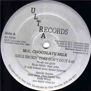 M.C. Chocolate Milk - Girls Smokin' Coke Don't Do It