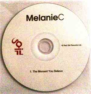 Melanie C - The Moment You Believe