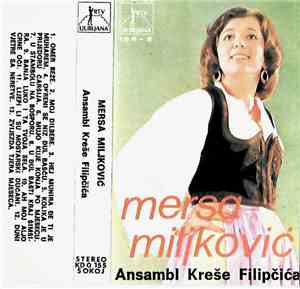 Mersa Miljković, Narodni Ansambl Kreše Filipčića - Mersa Miljković- Ansambl Kreše Filipčića