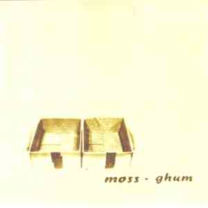 Moss  • Ghum - Moss / Ghum