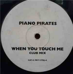 Piano Pirates - When You Touch Me