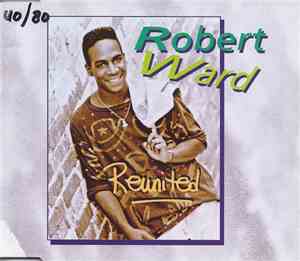 Robert Ward  - Reunited