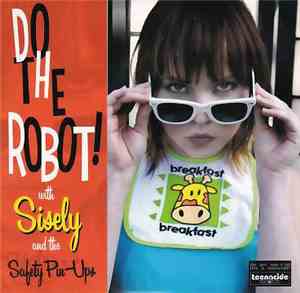 Sisely And The Safety Pin-Ups - Do The Robot