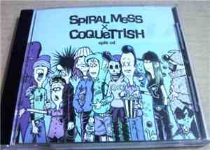Spiral Mess x Coquettish - Split CD