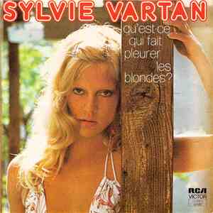 Sylvie Vartan - Qu'Est-Ce Qui Fait Pleurer Les Blondes?