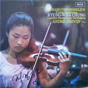 Tchaikovsky / Sibelius, Kyung-Wha Chung, London Symphony Orchestra, André Previn - Violin Concertos