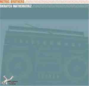 The Metric Brothers - Skratch Mathematics EP