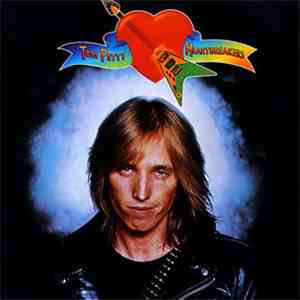Tom Petty And The Heartbreakers - Tom Petty And The Heartbreakers