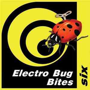 Various - Electro Bug Bites Six