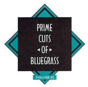 Various - Prime Cuts Of Bluegrass Volume 92