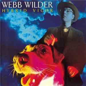 Webb Wilder - Hybrid Vigor