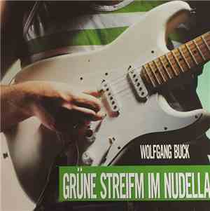 Wolfgang Buck - Grüne Streifm Im Nudella