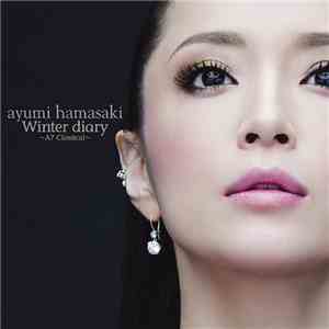 Ayumi Hamasaki - Winter Diary ~A7 Classical~