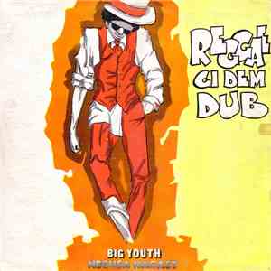 Big Youth - Reggae Gi Dem Dub