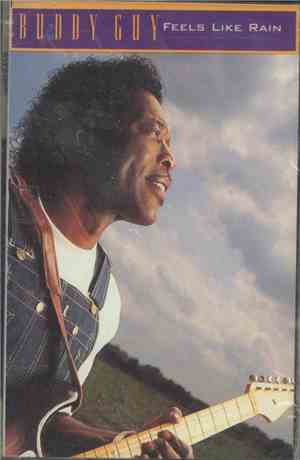 Buddy Guy - Feels Like Rain