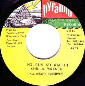 Chilla Wrench - No Run No Racket