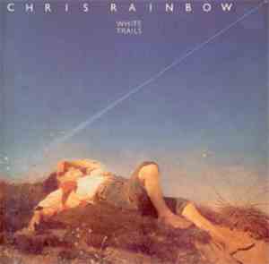 Chris Rainbow - White Trails
