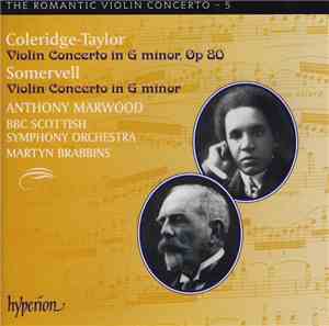 Coleridge-Taylor, Somervell, Anthony Marwood, BBC Scottish Symphony Orchestra, Martyn Brabbins - Violin Concerto In G Minor, Op 80 / Violin Concerto In G Minor