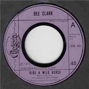 Dee Clark - Ride A Wild Horse