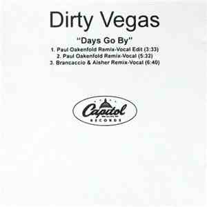 Dirty Vegas - Days Go By