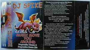 DJ Spike  - Music Move You Around