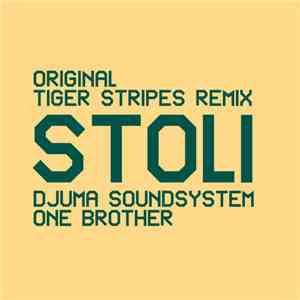 Djuma Soundsystem, One Brother  - Stoli