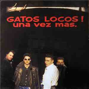 Gatos Locos - Una Vez Más