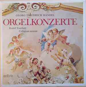 Georg Friedrich Händel, Rudolf Ewerhart, Collegium Aureum - Orgelkonzerte I