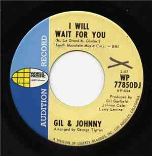 Gil & Johnny - I Will Wait For You