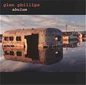Glen Phillips - Abulum