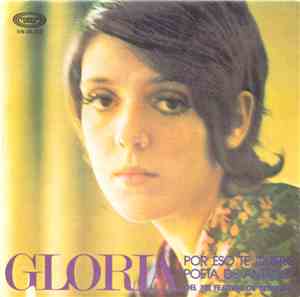 Gloria  - Por Eso Te Quiero / Poeta De Antaño