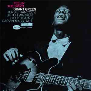 Grant Green - Feelin' The Spirit