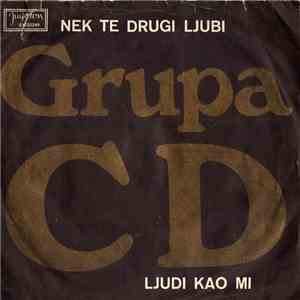 Grupa CD - Nek Te Drugi Ljubi