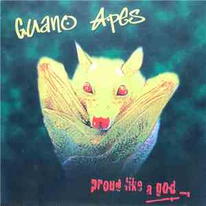 Guano Apes - Proud Like A God