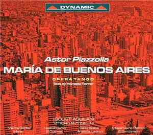 I Solisti Aquilani, Marina Gentile, Nestor Garay, Paolo Speca, Massimiliano Pitocco - Astor Piazzolla - Maria De Buenos Aires