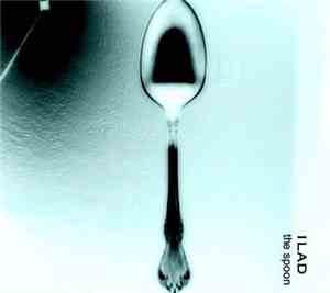 Ilad - The Spoon