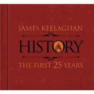 James Keelaghan - History: The First 25 Years