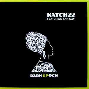 Katch 22 - Dark Epoch EP