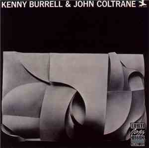 Kenny Burrell & John Coltrane - Kenny Burrell & John Coltrane
