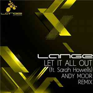 Lange ft. Sarah Howells - Let It All Out (Andy Moor Remix)