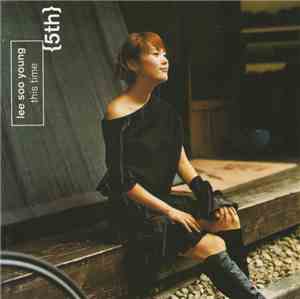 Lee Soo Young - {5th} This Time