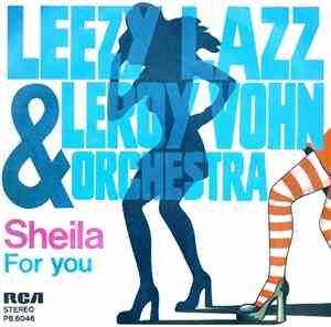 Leezy Lazz & Leroy Vohn Orchestra - Sheila / For You