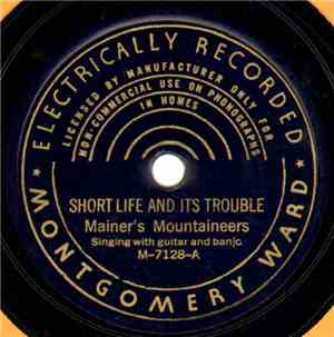 Mainer's Mountaineers - Short Life And It's Trouble / In The Land Beyond The Blue