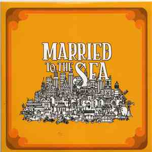 Married To The Sea - Married To The Sea